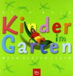 Vorschaubild 1 von BLV Kinder im Garten Rosa Wolf Taschenbuch Hobbybuch Aktivitäten Natur
