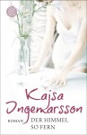 Vorschaubild 1 von Kajsa Ingemarsson Der Himmel so fern Liebesroman Taschenbuch Neuanfang Liebe