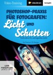 Vorschaubild 1 von Photoshop Praxis Licht Schatten Fotografie von Uli Staiger Video2Brain DVD