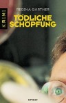 Vorschaubild 1 von Tödliche Schöpfung von Regina Gärtner Wissenschaftskrimi Taschenbuch Deutsch