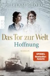 Vorschaubild 1 von Miriam Georg Das Tor zur Welt Liebesroman Taschenbuch Hamburg Saga