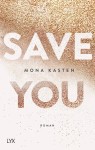 Vorschaubild 1 von Mona Kasten Save You Taschenbuch LYX Liebesroman Second Chance Love Deutsch
