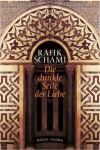 Vorschaubild 1 von Rafik Schami Die dunkle Seite der Liebe Roman Hardcover Verbotene Liebe
