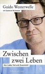 Vorschaubild 1 von Guido Westerwelle Zwischen zwei Leben Politik Autobiografie Hardcover