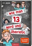 Vorschaubild 1 von Wie man 13 wird und überlebt - Lustiges Kinderbuch Band 1