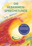 Vorschaubild 1 von Hebammen-Sprechstunde Schwangerschaft Geburt Stillzeit Ratgeber