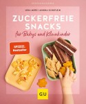 Vorschaubild 1 von Zuckerfreie Snacks für Babys & Kleinkinder - GU Kochbuch von Merz & Schäflein