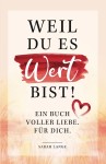 Vorschaubild 1 von Geschenkbuch Weil du es wert bist Sarah Lange Hardcover Liebe Wertschätzung