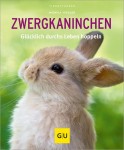 Vorschaubild 1 von GU Zwergkaninchen Haltung Pflege Beschäftigung Ratgeber Monika Wegler App