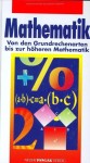 Vorschaubild 1 von Mathematik Grundrechenarten bis höhere Mathematik Hardcover