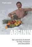 Vorschaubild 1 von Arginin Fachbuch Marina Jester Gesundheit Anwendung Taschenbuch Deutsch Ratgeber