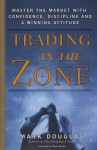 Vorschaubild 1 von in the Zone Mark Douglas Börsenpsychologie Fachbuch Wirtschaft