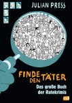 Vorschaubild 1 von Finde den Täter Das große Buch der Ratekrimis Rätselspiel Kinder