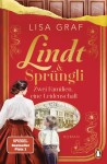 Vorschaubild 1 von Lindt & Sprüngli Familiensaga Historischer Roman von Lisa Graf Taschenbuch