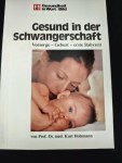 Vorschaubild 1 von Schwangerschaft Ratgeber Gesundheit Vorsorge Geburt Babyzeit Kurt Holzmann