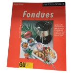 Vorschaubild 1 von Fondue Kochbuch Antje Grüner Gräfe & Unzer Rezepte Saucen Dips Salate