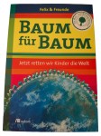 Vorschaubild 1 von Kinderbuch Sachbuch Felix & Freunde Baum pflanzen Umweltschutz Hardcover