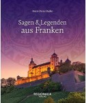 Vorschaubild 1 von Franken Sagen Legenden Bildband Radke Hardcover Regionalia