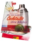 Vorschaubild 1 von Marlies Forster 100 Cocktails ohne Alkohol Kochbuch Sommer Rezepte