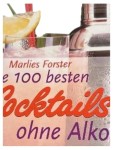Vorschaubild 3 von Marlies Forster 100 Cocktails ohne Alkohol Kochbuch Sommer Rezepte