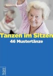 Vorschaubild 1 von Tanzen im Sitzen 46 Mustertänze Sandra Köhnlein Buch Senioren Fitness