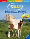 Vorschaubild 1 von Expedition Wissen Pferde und Ponys Sachbuch für Kinder