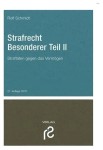 Vorschaubild 1 von Rolf Schmidt Strafrecht Besonderer Teil II Vermögensdelikte Lehrbuch 2019