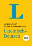 Vorschaubild 1 von Großes Schulwörterbuch Lateinisch Deutsch Klausurausgabe Hardcover