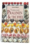 Vorschaubild 1 von Pralinen und Trüffel Kochbuch Anne Wilson Rezepte