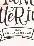 Vorschaubild 7 von Handlettering Vorlagenbuch Tanja Cappell Sprüche Alphabete