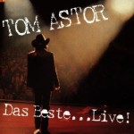 Vorschaubild 1 von Tom Astor Best of Live Konzert DVD