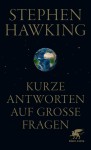 Vorschaubild 1 von Kurze Antworten auf große Fragen Stephen Hawking Sachbuch