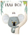 Vorschaubild 2 von Bilderbuch Koalabär Mut Selbstvertrauen Gefühle Kinder
