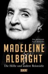 Vorschaubild 1 von Die Hölle und andere Reiseziele Madeleine Albright Autobiografie