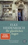 Vorschaubild 1 von Elke Heidenreich Ihr glücklichen Augen Taschenbuch Kurzgeschichten Reisen