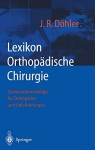 Vorschaubild 1 von Lexikon Orthopädische Chirurgie J. R. Döhler Springer Fachbuch Medizin
