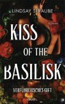 Vorschaubild 1 von Kiss of the Basilisk Verführerisches Gift Lindsay Straube Romantasy Buch