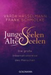 Vorschaubild 1 von Junge Seelen Alte Seelen Inkarnationsreise Seele Buch Hasselmann
