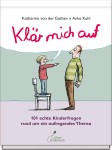Vorschaubild 1 von Klär mich auf 101 Kinderfragen Sachbuch Körper Gesundheit