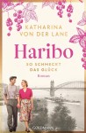 Vorschaubild 1 von Haribo So schmeckt das Glück Katharina von der Lane Roman Buch