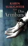 Vorschaubild 1 von Das Armband: Sechzehn tödliche Geschichten - Krimi Anthologie Karin Slaughter