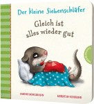 Vorschaubild 1 von Der kleine Siebenschläfer Gleich ist alles wieder gut Papp-Bilderbuch