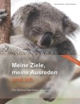 Vorschaubild 1 von Meine Ziele Meine Ausreden Ich Selbsthilfebuch Behn Bödeker 2. Auflage