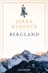 Vorschaubild 1 von Jarka Kubsova Bergland Roman Taschenbuch Familiensaga Südtirol Goldmann