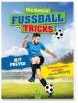 Vorschaubild 1 von Fußball Tricks Buch Kinder Dribbeln Passen Schießen Profis Poster