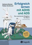 Vorschaubild 1 von ADHS ADS Ratgeber Eltern: Lernen & Schulalltag meistern - Rietzler/Grolimund