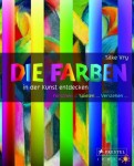Vorschaubild 1 von Die Farben in der Kunst entdecken Forschen Spielen Kreativspiel Buch