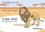 Vorschaubild 1 von Lies mal 6 Das Heft mit dem Löwen Vom Wort zum Text Anfangslesen 9783939965794