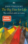 Vorschaubild 1 von John Strelecky Big Five for Life Taschenbuch Ratgeber Lebenssinn Ziele