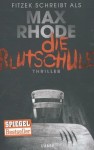 Vorschaubild 1 von Max Rhode Die Blutschule Taschenbuch Horror Jugend Thriller Lübbe